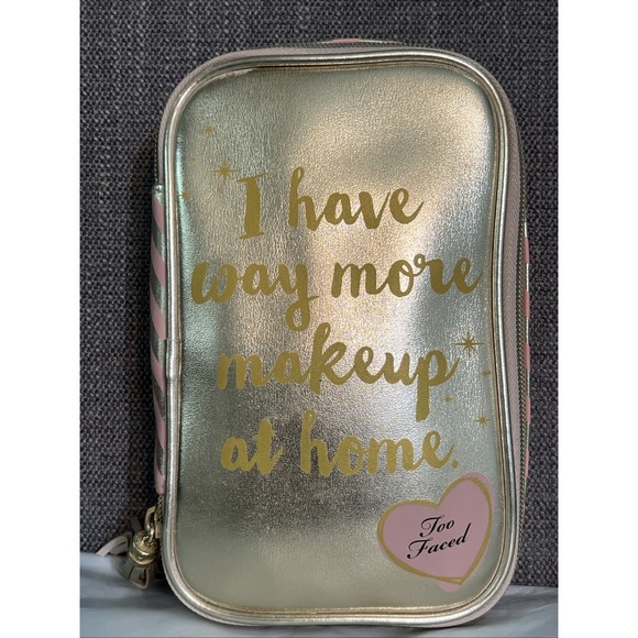 Too Faced Handbags - Too Faced Makeup Cosmetic Travel Bag "I Have Way More Makeup at Home" Gold Pink